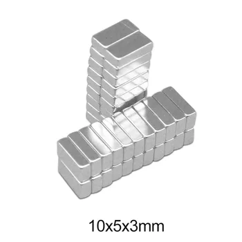 20~500pcs 10x5x3 mm Cuboid Magneți Bloc de 10 mm X 5 mm Magnet Neodim foaie 10x5x3mm Permanent Magnet Puternic Neodim 10*5*3 mm